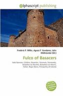 Fulco Of Basacers edito da Betascript Publishing
