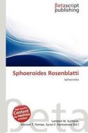 Sphoeroides Rosenblatti edito da Betascript Publishing