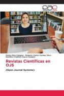 Revistas Científicas en OJS di Carlos Rios-Campos, Roberto Carlos Cachay Silva, Hamilton Vladimir Cueva Campos edito da Editorial Académica Española