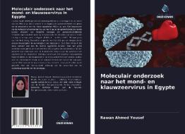Moleculair onderzoek naar het mond- en klauwzeervirus in Egypte di Rawan Ahmed Yousef edito da Uitgeverij Onze Kennis