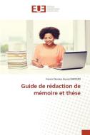 Guide de rédaction de mémoire et thèse di Francis Desmos Guissa Dakouri edito da Éditions universitaires européennes