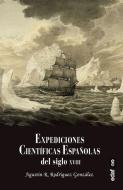 Expediciones científicas españolas del siglo XVIII edito da Editorial Edaf, S.L.