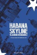 Habana Skyline di Hernandez Vladimir edito da HARPERCOLLINS