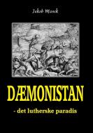 Dæmonistan - det lutherske paradis di Jakob Munck edito da Books on Demand