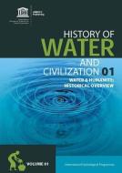 History of Water and Humanity: History of Water and Civilization Series edito da BERNAN PR