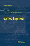 Galileo Engineer di Matteo Valleriani edito da Springer Netherlands