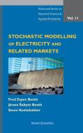 Stochastic Modeling Of Electricity And Related Markets di Koekebakker Steen edito da World Scientific