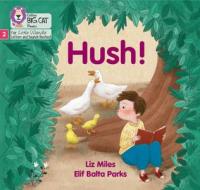 Hush! di Liz Miles edito da HarperCollins Publishers