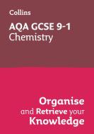 AQA GCSE 9-1 Chemistry Organise And Retrieve Your Knowledge di Collins GCSE edito da HarperCollins Publishers