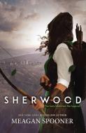 Sherwood di Meagan Spooner edito da HarperCollins Publishers Inc