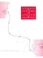 Signals and Systems for Speech and Hearing di Stuart Rosen, Peter Howell edito da Academic Press