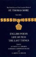 English Poems - Life of Pico, the Last Things - Complete Works of Thomas More V 1 di Saint Thomas More edito da Yale University Press