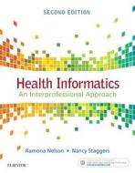 Health Informatics di Ramona Nelson, Nancy Staggers edito da Elsevier - Health Sciences Division