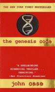 The Genesis Code: A Novel of Suspense di John Case edito da BALLANTINE BOOKS