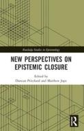 New Perspectives On Epistemic Closure edito da Taylor & Francis Ltd