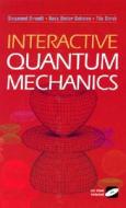 Interactive Quantum Mechanics di Siegmund Brandt edito da Springer