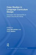 Case Studies in Language Curriculum Design di John Macalister edito da Routledge