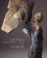 Matter and Spirit - Stephen de Staebler - With Essays by Dore Ashton and Rick Newby di Timothy Anglin Burgard edito da University of California Press