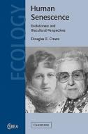 Human Senescence di Douglas E. Crews, Crews edito da Cambridge University Press