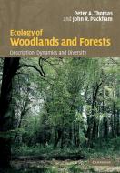 Ecology of Woodlands and Forests di Peter A. Thomas, John R. Packham edito da Cambridge University Press