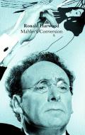 Mahler's Conversion di Ronald Harwood edito da Faber & Faber