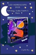 Leo Horoscope 2020: Astrology, Zodiac Events & More di Crystal Sky edito da LIGHTNING SOURCE INC