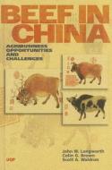Beef in China: Agribusiness Opportunities di Scott Waldron, John W. Longworth edito da University of Queensland Pr (Australia)