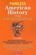 Painless American History di Curt Lader edito da BARRONS EDUCATION SERIES