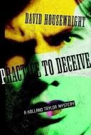 Practice to Deceive di David Housewright edito da Blackstone Audiobooks