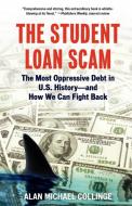 The Student Loan Scam di Collinge edito da Beacon Press