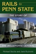 Rails to Penn State di Michael Bezilla, Jack Rudnicki edito da Stackpole Books