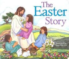 The Easter Story di Patricia A. Pingry edito da Candy Cane Press