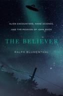 The Believer di Ralph Blumenthal edito da University Of New Mexico Press