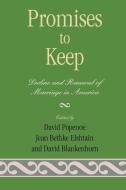 Promises to Keep di David Blankenhorn edito da Rowman & Littlefield Publishers