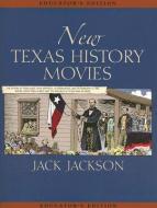 New Texas History Movies di Jack Jackson edito da Texas State Historical Association,u.s.
