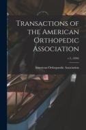 Transactions of the American Orthopedic Association; v.3, (1890) edito da LIGHTNING SOURCE INC