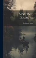 Sinfonie D'amore di Ferdinando Russo edito da LEGARE STREET PR