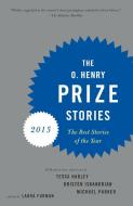 The O. Henry Prize Stories 2015 di Laura Furman edito da Random House USA Inc