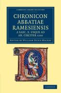 Chronicon Abbatiae Ramesiensis a saec. X usque ad an. circiter             1200 edito da Cambridge University Press