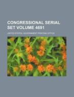 Congressional Serial Set Volume 4691 di United States Government Office edito da Rarebooksclub.com