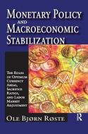 Monetary Policy and Macroeconomic Stabilization di Ole Roste edito da Taylor & Francis Ltd