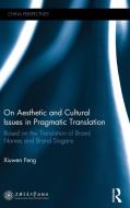 On Aesthetic and Cultural Issues in Pragmatic Translation On Aesthetic and Cultural Issues in Pragmatic Translation