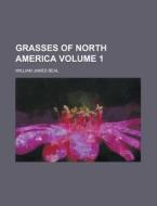 Grasses Of North America di Beal edito da Rarebooksclub.com