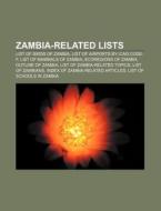 Zambia-related Lists: List Of Birds Of Z di Books Llc edito da Books LLC, Wiki Series