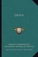 Death di Maurice Maeterlinck edito da Kessinger Publishing