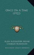 Once on a Time (1922) di A. A. Milne edito da Kessinger Publishing