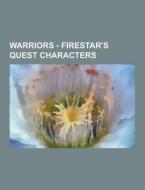 Warriors - Firestar\'s Quest Characters di Source Wikia edito da University-press.org