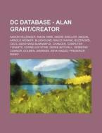 Dc Database - Alan Grant Creator: Aaron di Source Wikia edito da Books LLC, Wiki Series