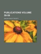 Publications Volume 58-59 di English Dialect Society edito da Rarebooksclub.com