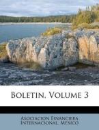 Boletin, Volume 3 edito da Nabu Press